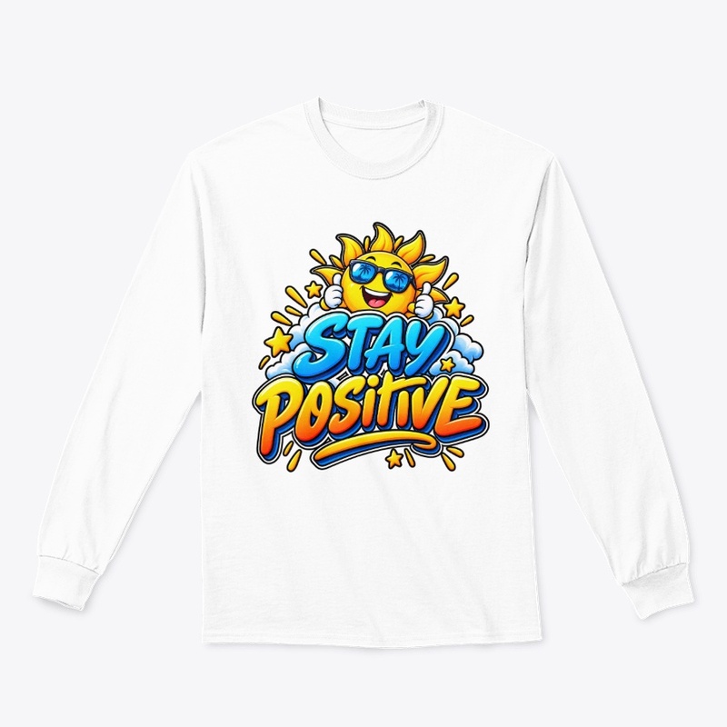 Stay Positive – Happy Sunshine 