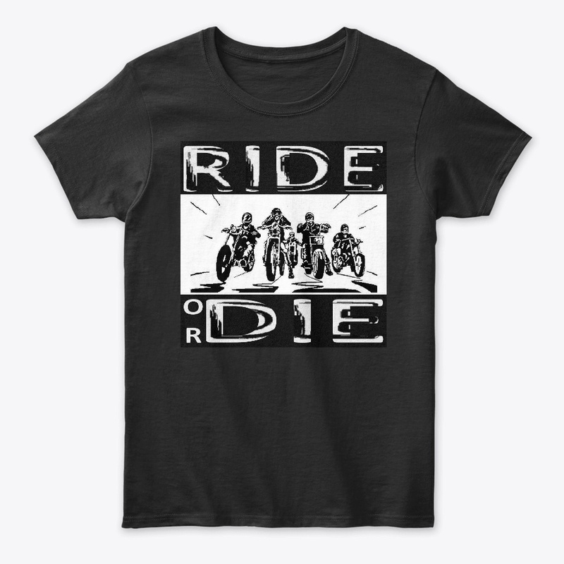 Ride Or Die Motorcycle Women's T shirt