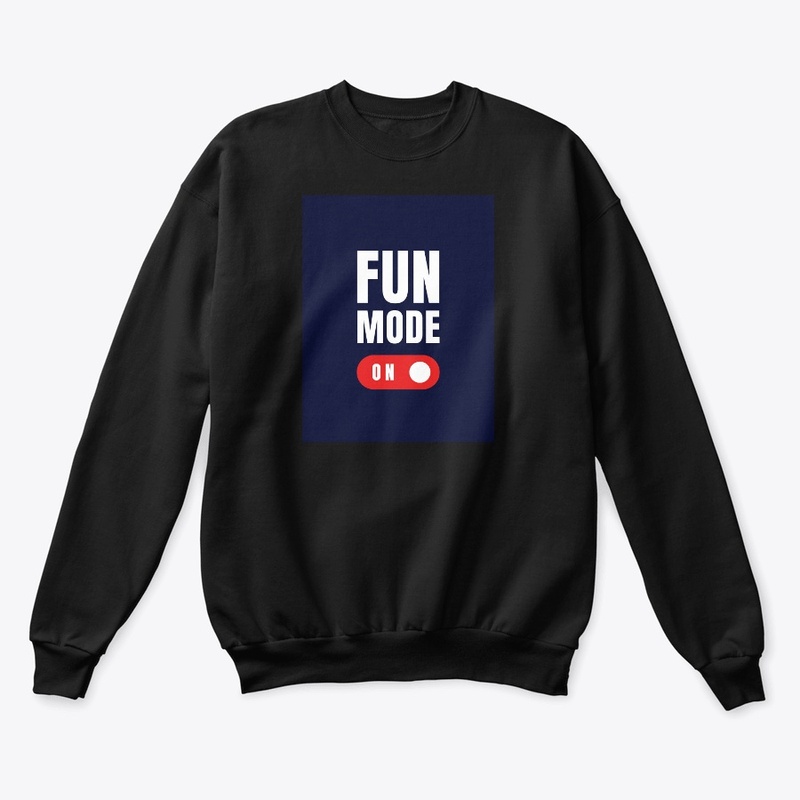 fun mode on