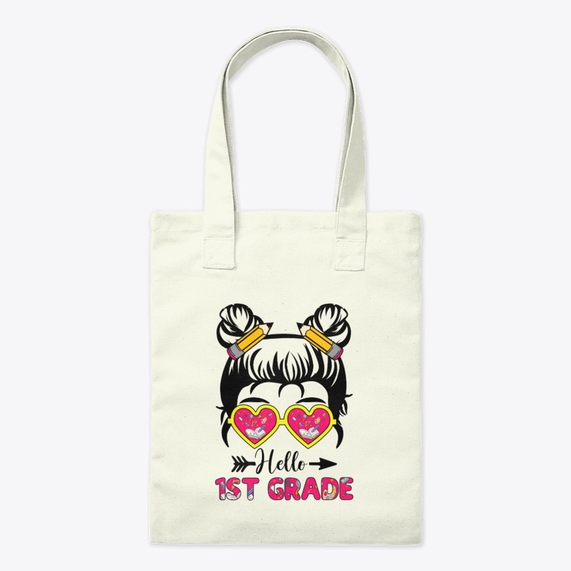 Hello 1st Grade - Messy Bun