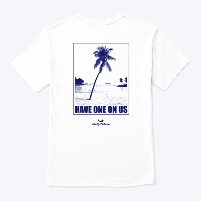 Have One On Us