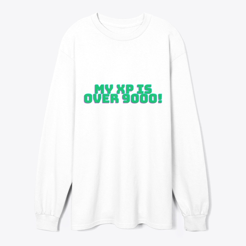 My XP Is Over 9000! T-Shirt Design