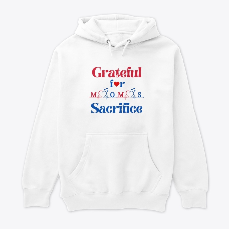 Grateful for Mom's Sacrifice