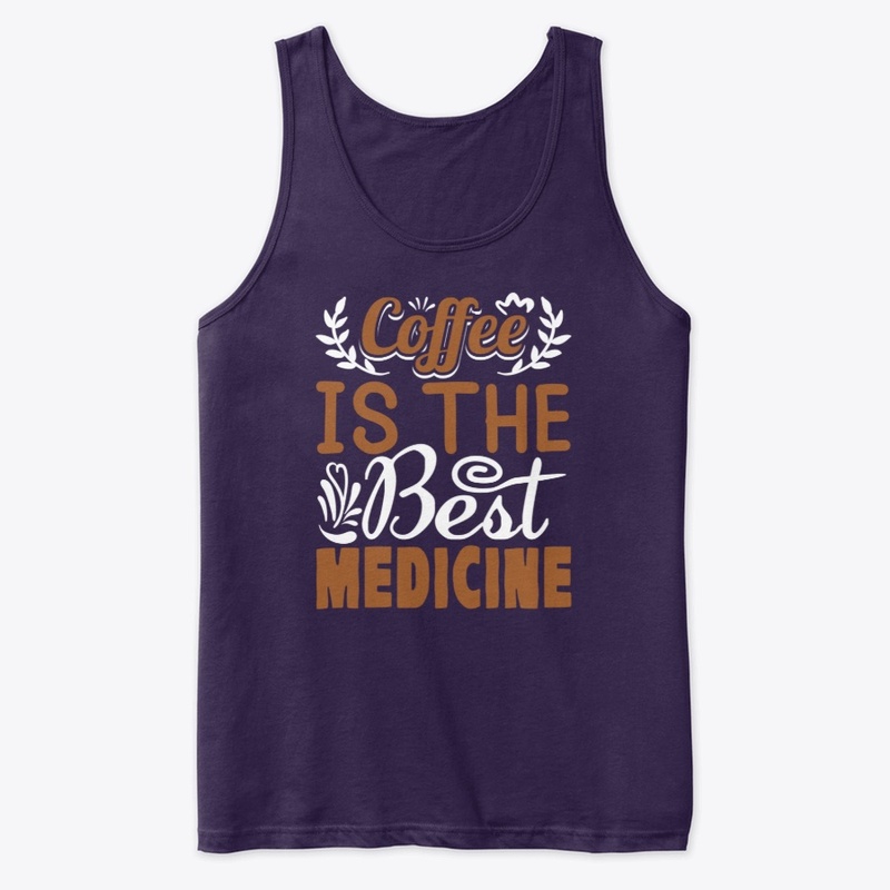 Coffee is the Best Medicine