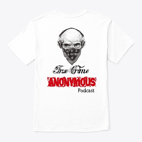 True Crime Anonymous White T-Shirt Back