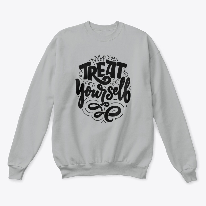 TREAT YOURSELF