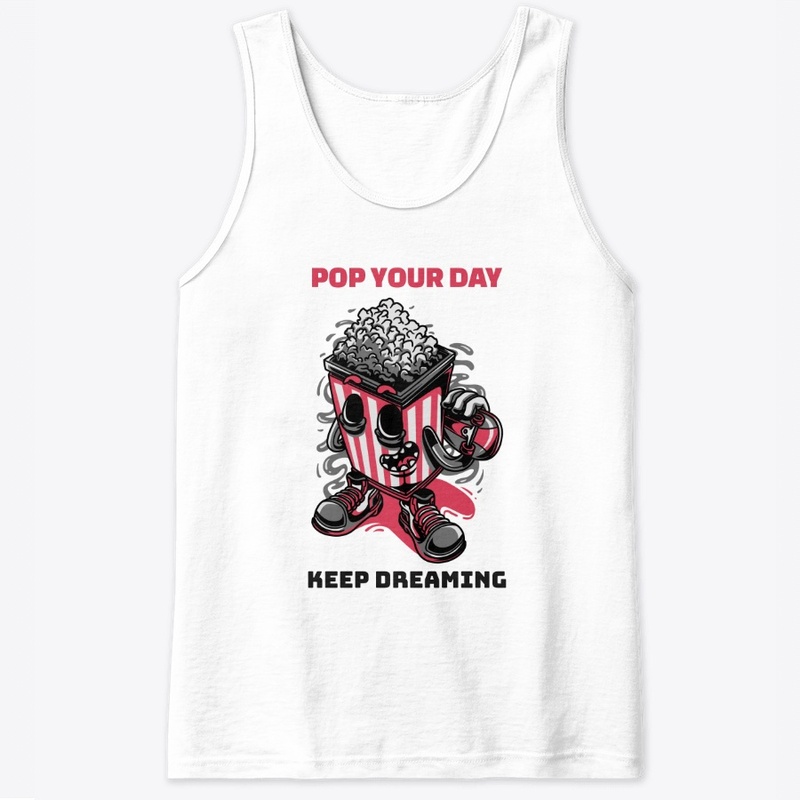 Pop Your Day, Keep Dreaming
