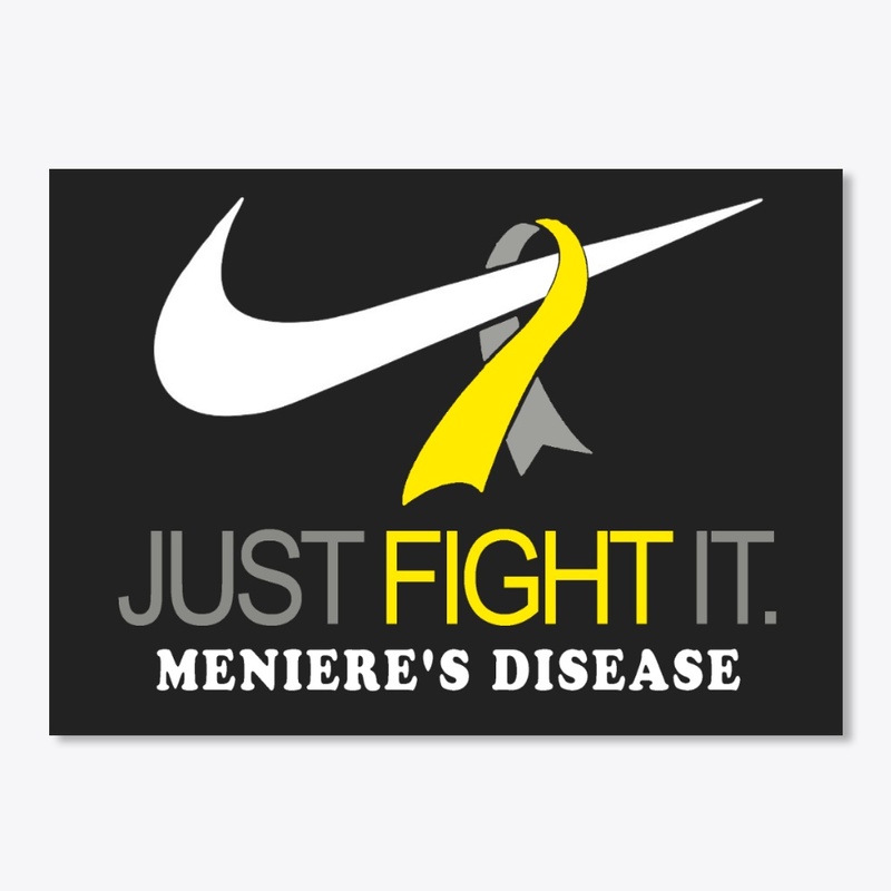 Just Fight It - Meniere's Disease