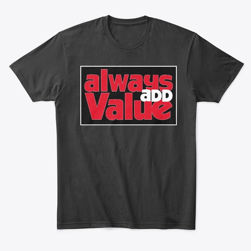 Retro Always Add Value Tee