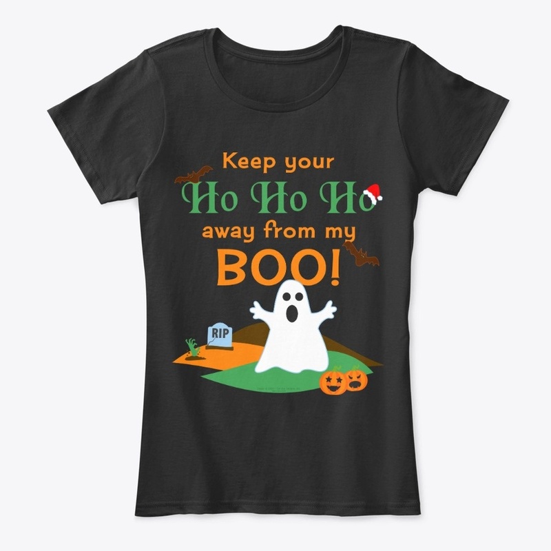 Keep your Ho Ho Ho away from my Boo!