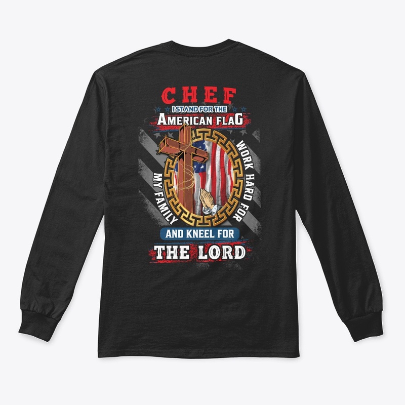 Chef I Kneel For The Lord Shirt 