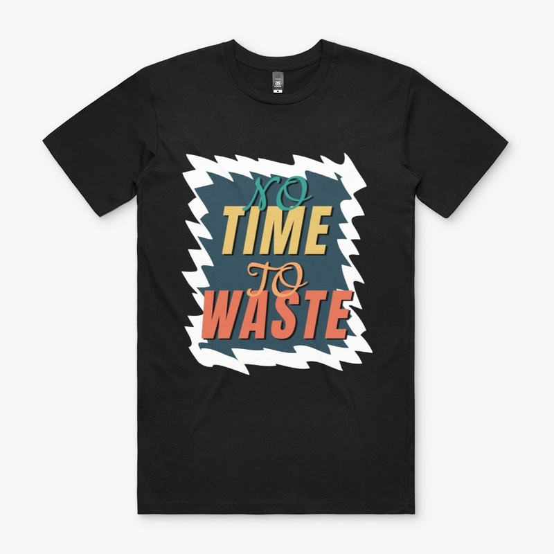 No Time To Waste with any one