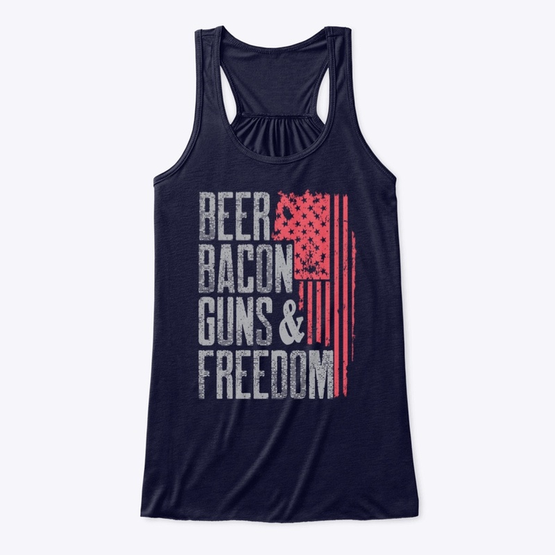 Beer, Bacon, Guns & Freedom