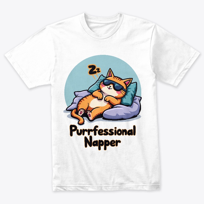 Purrfessional Napper- Funny Cat