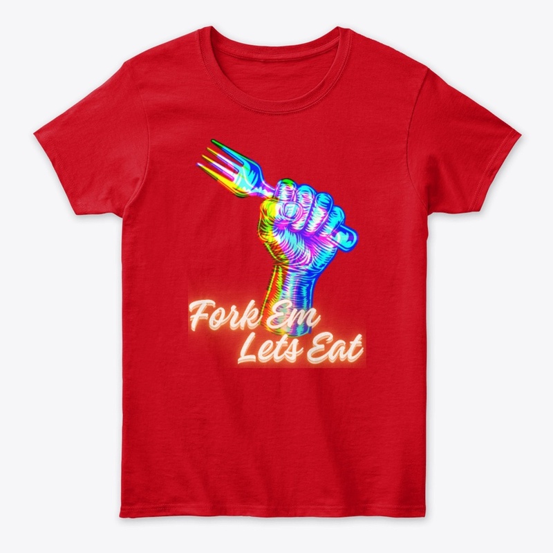 FORK EM LETS EAT