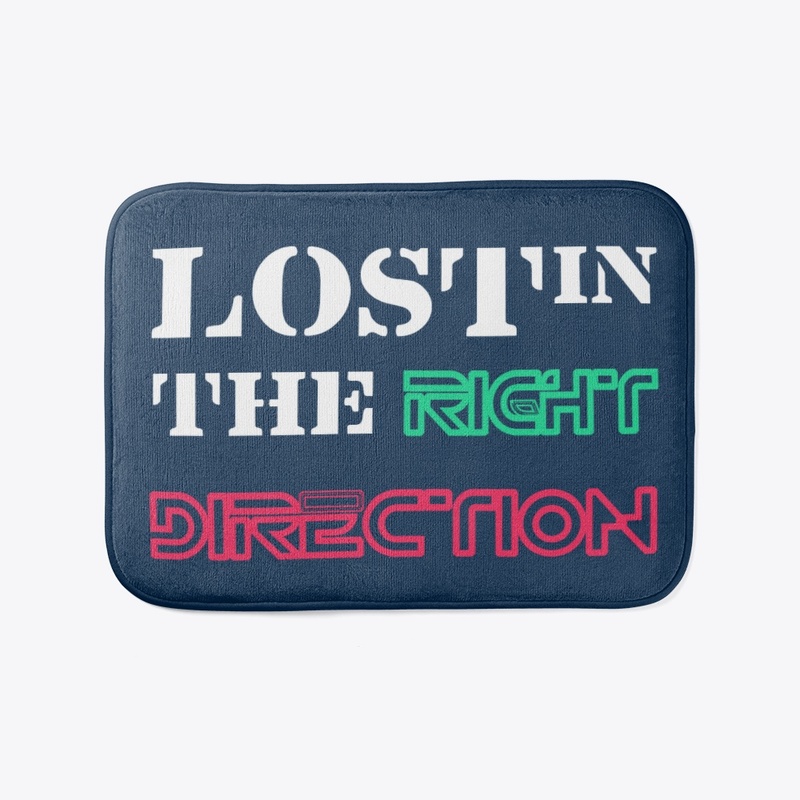 LOST IN THE RIGHT DIRECTION