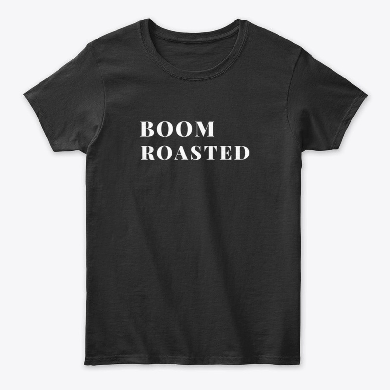 Boom Roasted T-Shirt