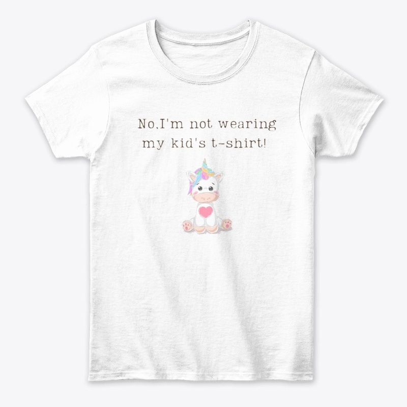 Not wearing my kid's t-shirt | Unicorn