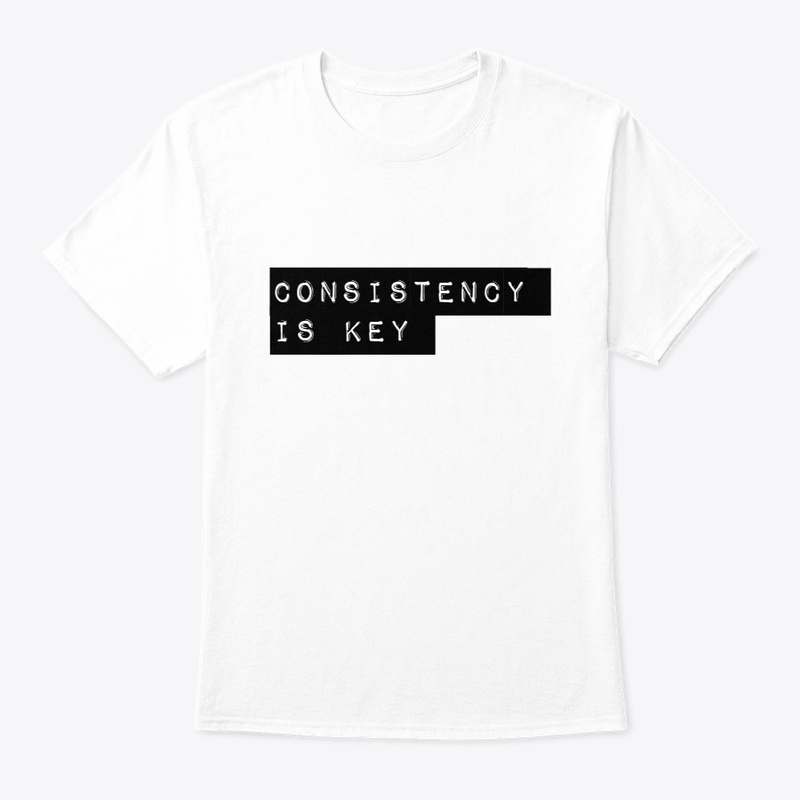 consistency is key