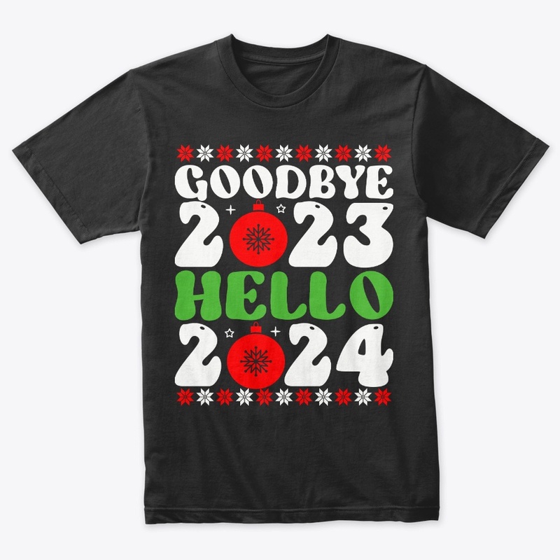 Goodbye 2023 Hello 2024 Christmas Shirt