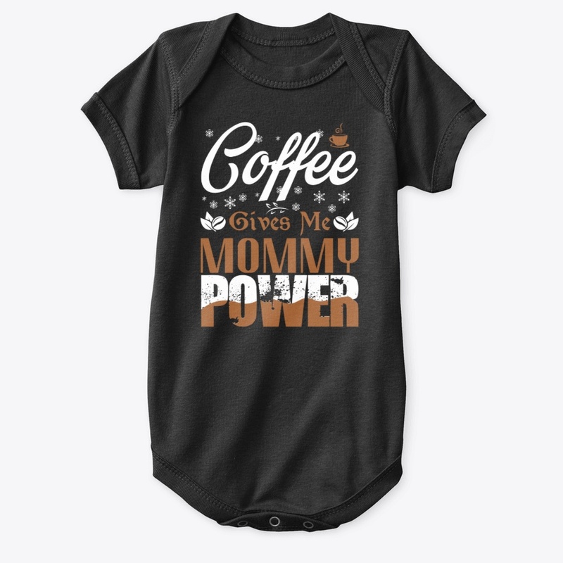 Coffee Gives Me Mommy Power 2.0