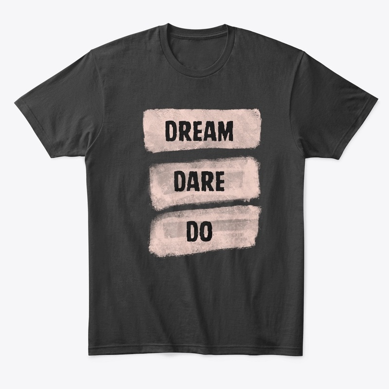 Dream Dare Do