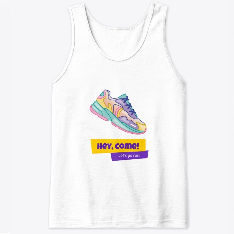 Hey Come, Let's Go Run