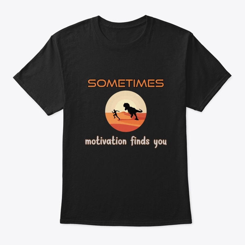 sometimes motivation finds you