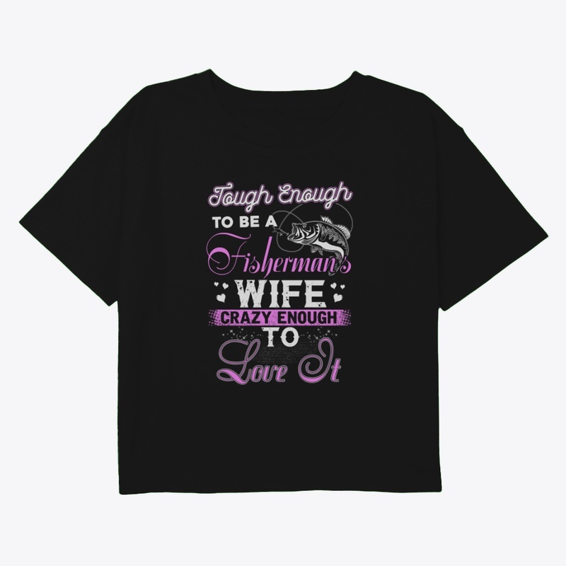 Tough Enough to Be a Fisherman’s Wife