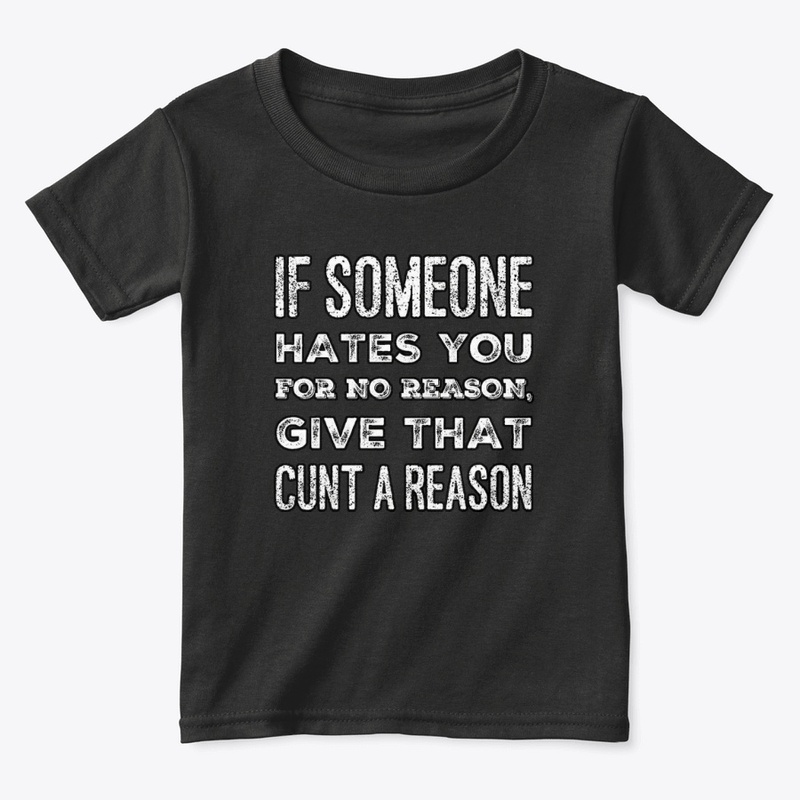 Give That Cunt a Reason