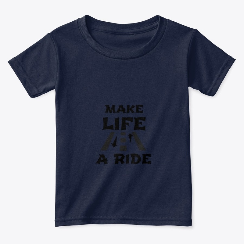 Make Life a ride
