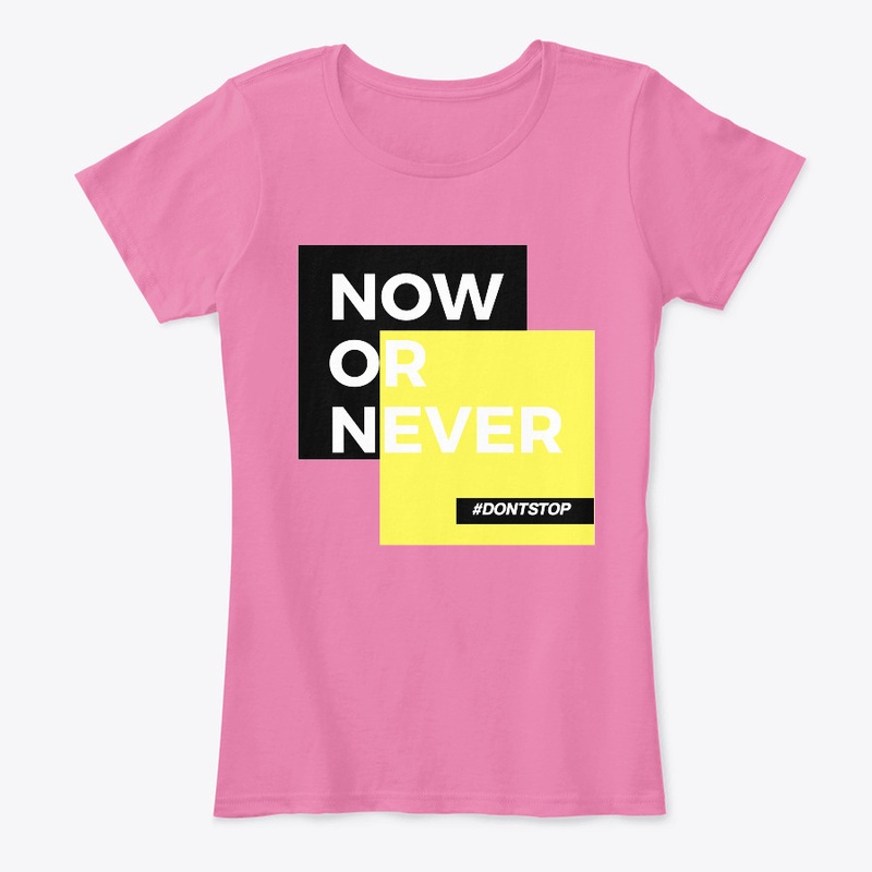 NOW OR NEVER