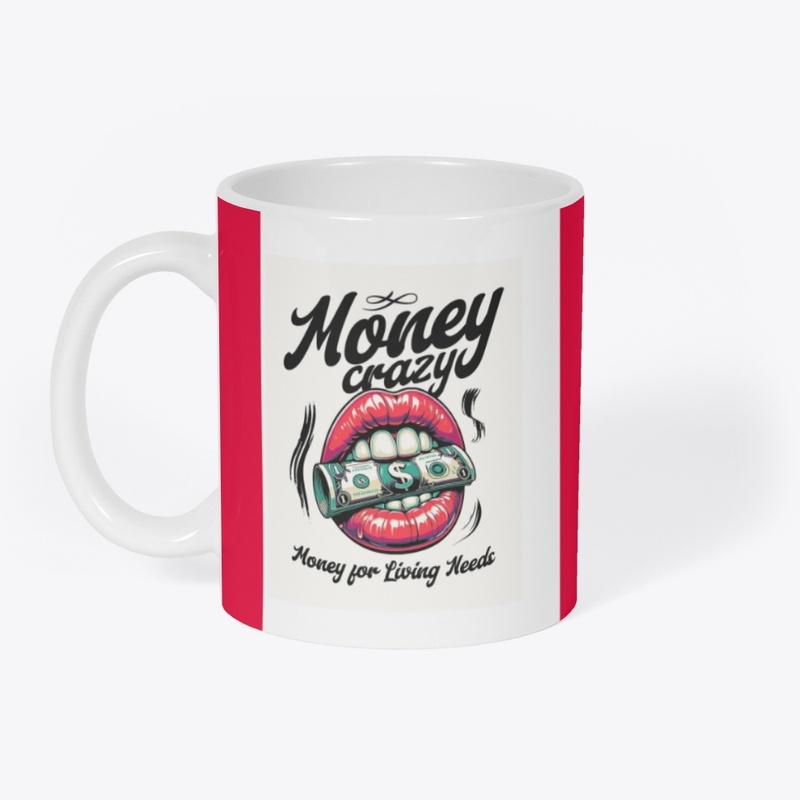 Money Crazy: Living Needs Hustle