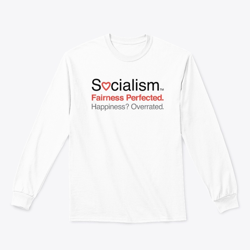 Socialism.™ Fairness. On White.