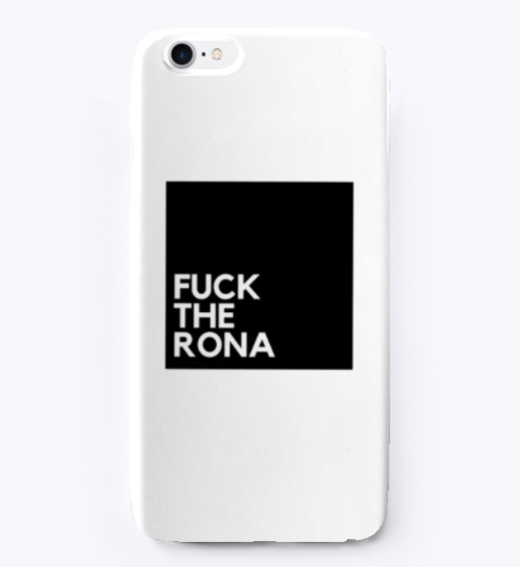 Fuck The Rona