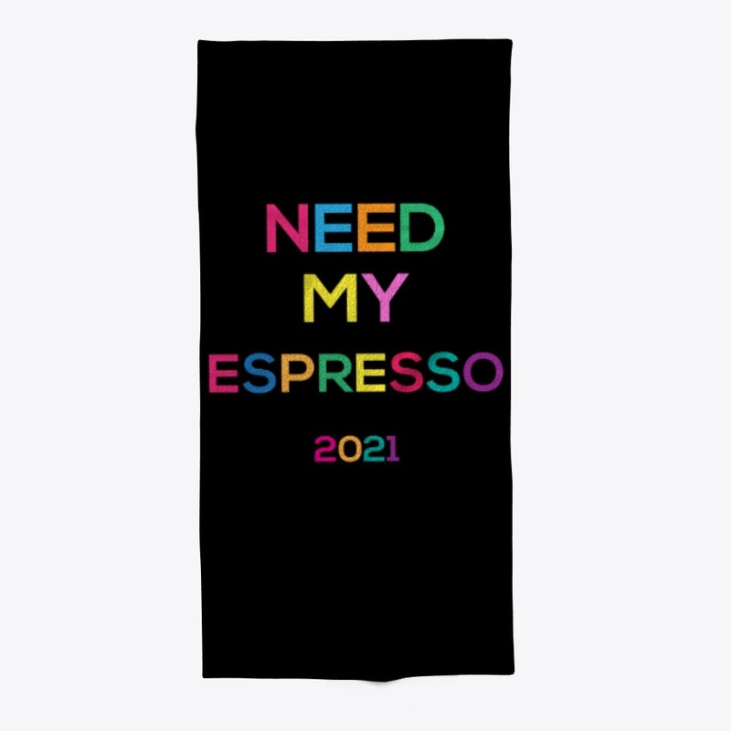 need my espresso for 2021