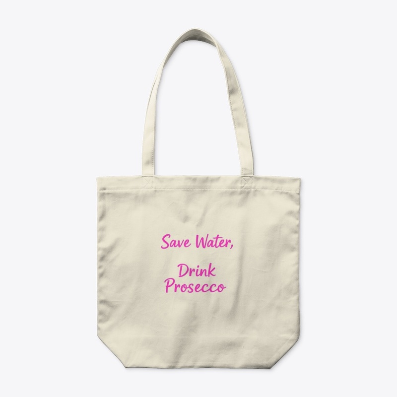 Save Water, Drink Prosecco Collection