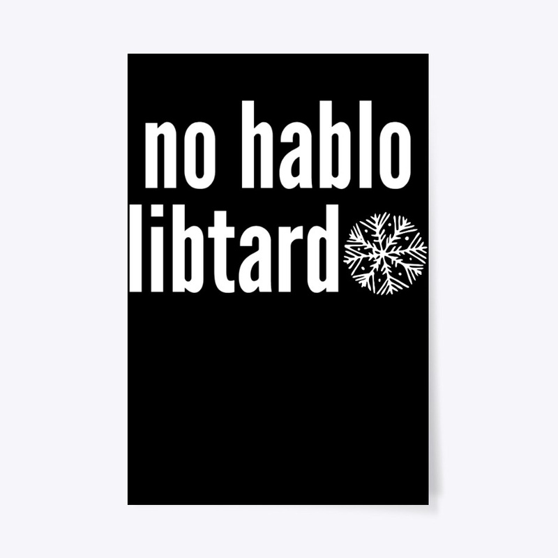 No Hablo Libtardo Snowflake Gift