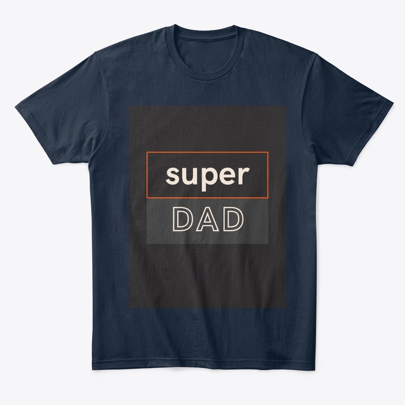 Super Dad tshirt