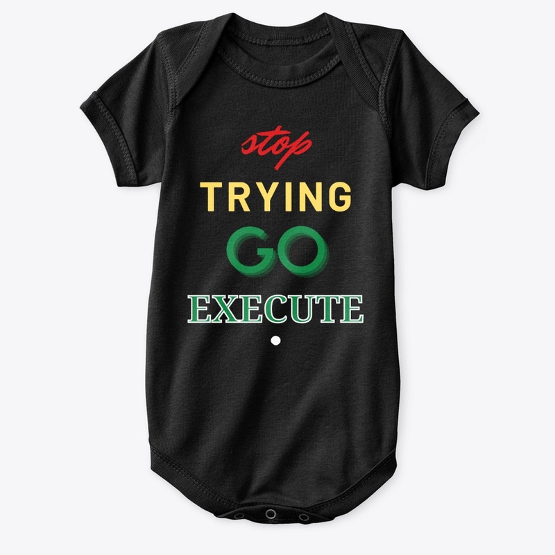 Stop Trying Go Execute.