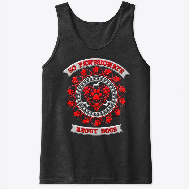 So pawssionate about dogs...t-shirt
