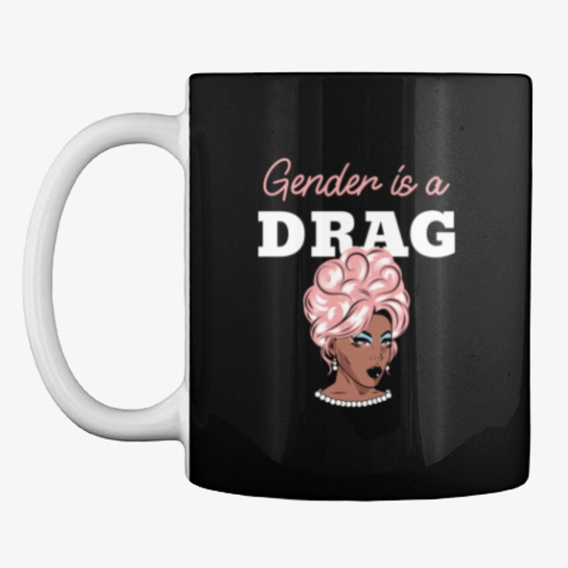 Gender is a Drag LGBQT Pride T-Shirt