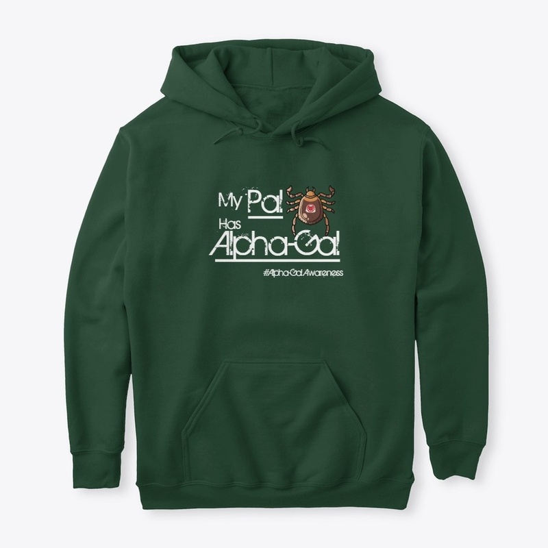 "My Pal Has Alpha-Gal" TShirt/ Apparel
