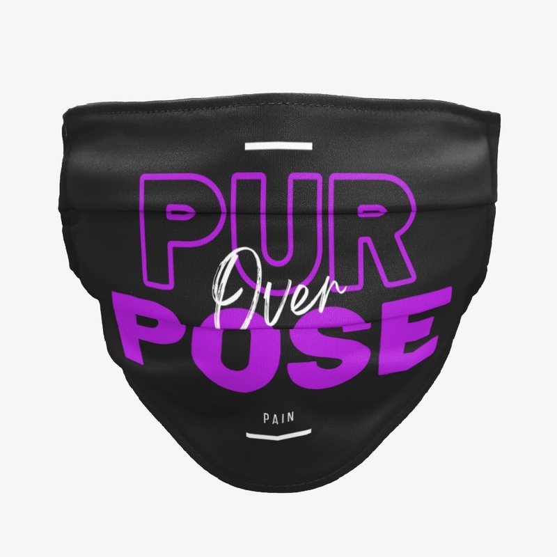 PURPOSE OVER PAIN