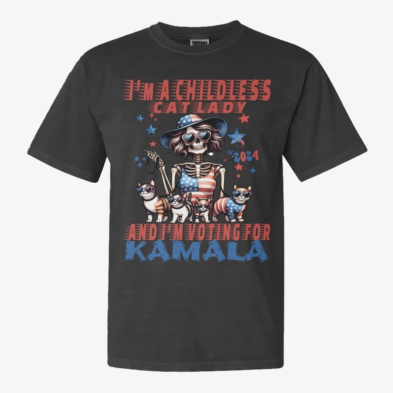 CHILDLESS CAT LADY I M VOTING FOR KAMALA