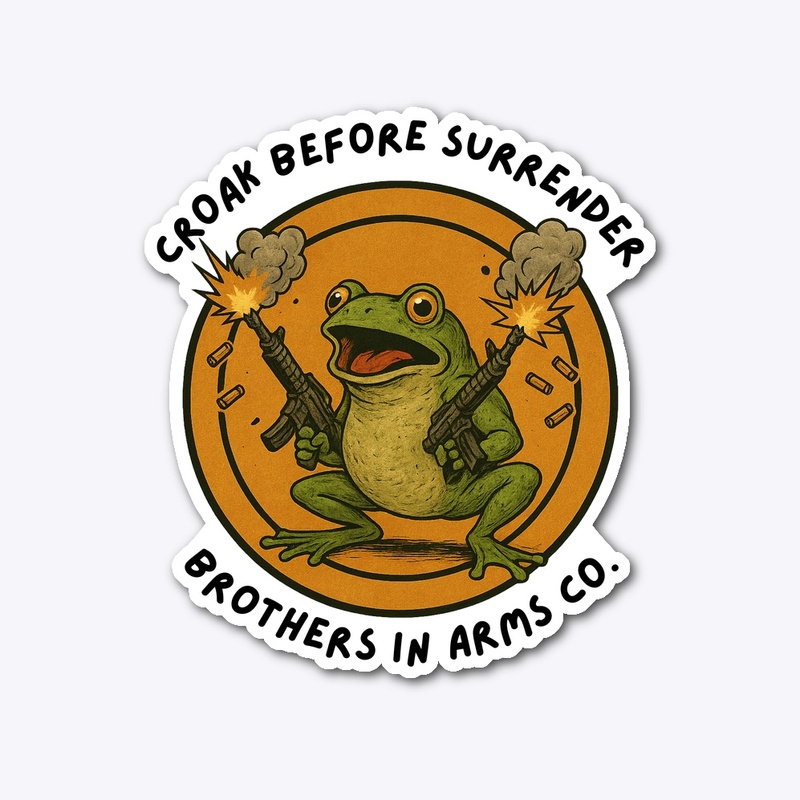 Croak Before Surrender!