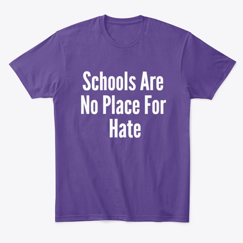 Schools Are No Place For Hate