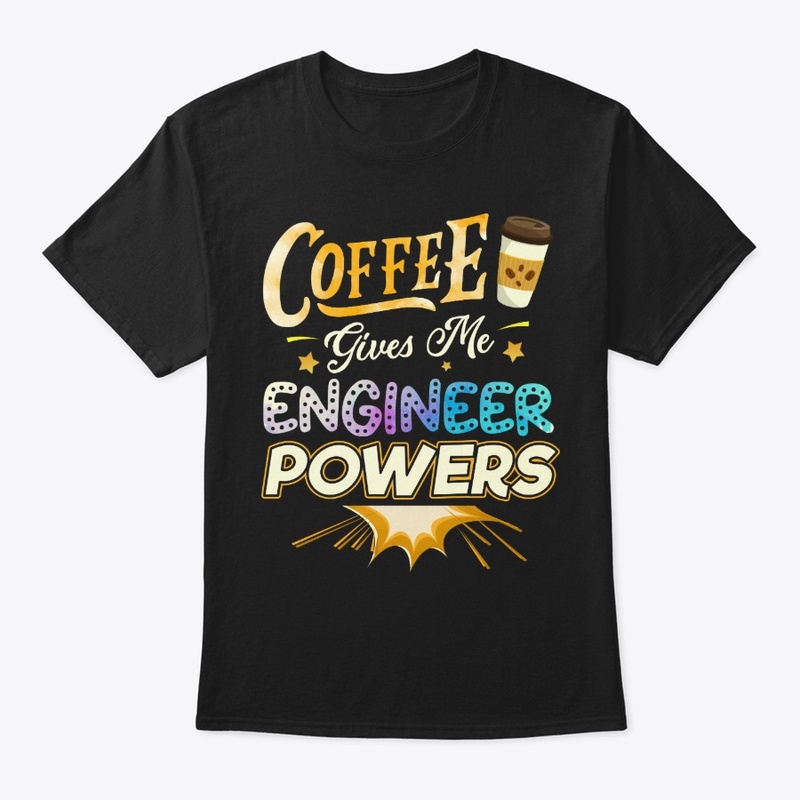 Funny Engineer Gift - Coffee Gives Me