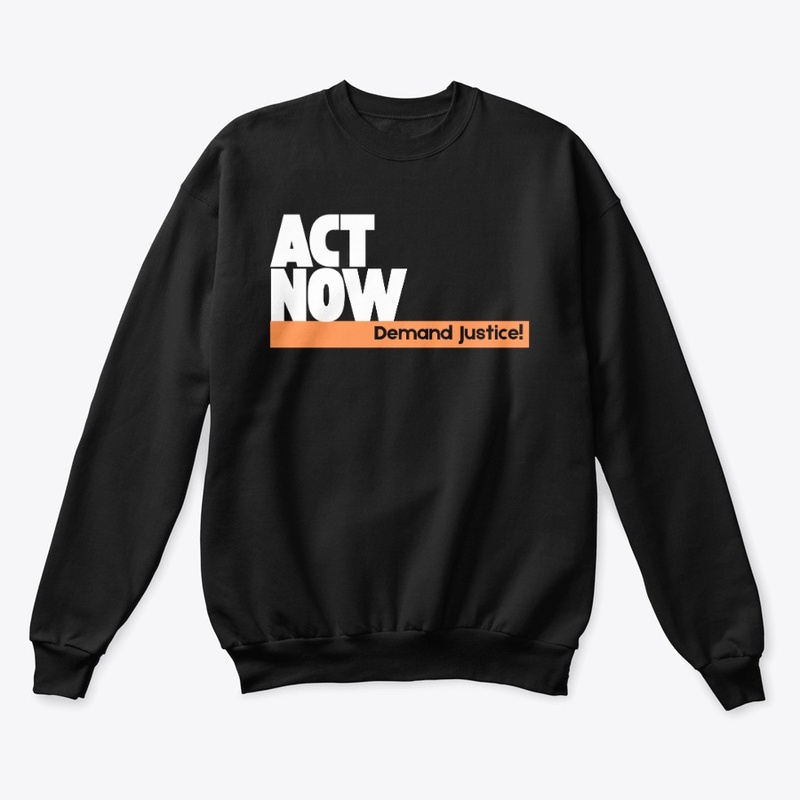 ACT NOW ~ Demand Justice!
