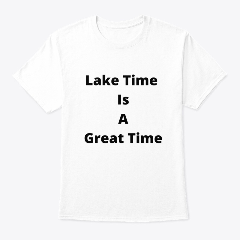 Lake Time is a Great Time